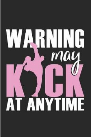 Cover of Warning May Kick at Anytime