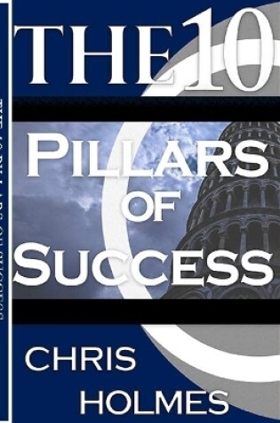 Cover of The 10 Pillars Of Success