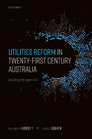 Cover of Utilities Reform in Twenty-First Century Australia