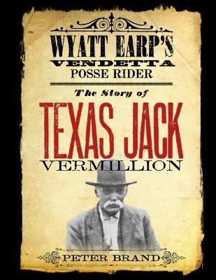 Book cover for The Story of Texas Jack Vermillion