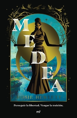 Cover of Medea: Perseguir La Libertad, Vengar La Traición (Novela. Reinterpretación) / Medea (a Novel. Retelling)