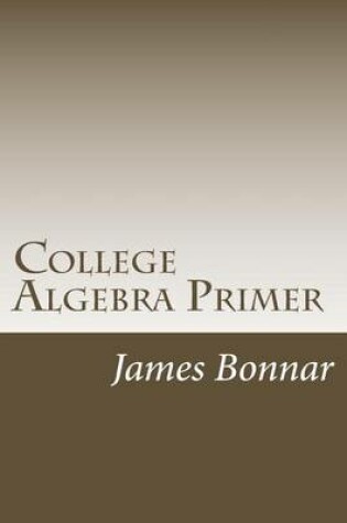 Cover of College Algebra Primer