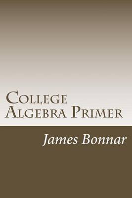 Book cover for College Algebra Primer