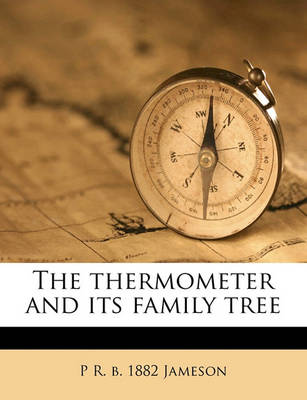 Book cover for The Thermometer and Its Family Tree