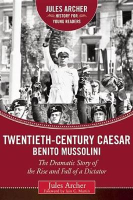 Cover of Twentieth-Century Caesar: Benito Mussolini