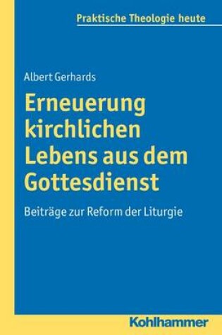 Cover of Erneuerung Kirchlichen Lebens Aus Dem Gottesdienst