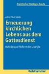 Book cover for Erneuerung Kirchlichen Lebens Aus Dem Gottesdienst