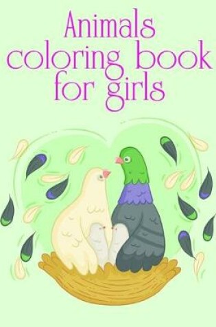 Cover of Animals coloring book for girls