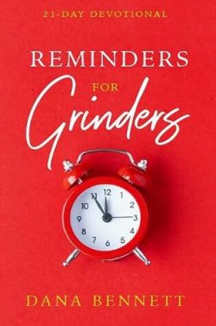 Cover of Reminders For Grinders