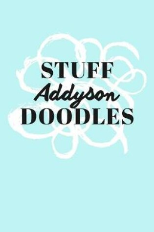 Cover of Stuff Addyson Doodles