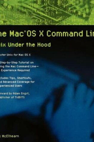 Cover of The Macos X Command Line: Unix Under the Hood