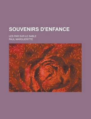 Book cover for Souvenirs D'Enfance; Les Par Sur Le Sable