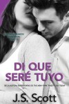 Book cover for Di que Seré Tuyo