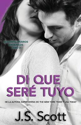 Cover of Di que Seré Tuyo