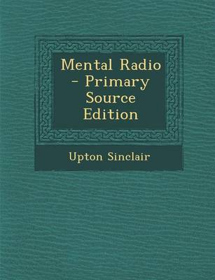 Book cover for Mental Radio - Primary Source Edition