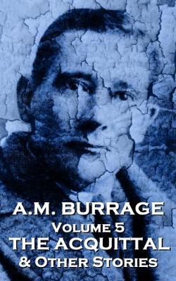 Book cover for A.M. Burrage - The Acquital & Other Stories