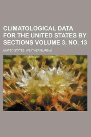 Cover of Climatological Data for the United States by Sections Volume 3, No. 13