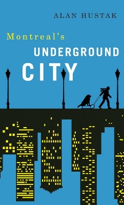 Book cover for Exploring Montreal's Underground City