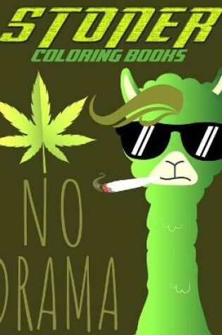 Cover of Stoner Coloring Books No Drama