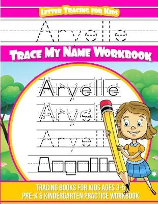 Book cover for Aryelle Letter Tracing for Kids Trace My Name Workbook