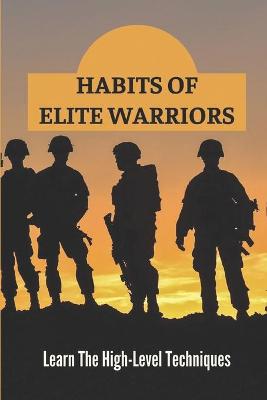 Cover of Habits Of Elite Warriors