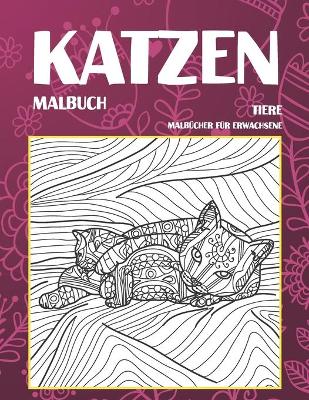 Book cover for Malbuch - Malbücher für Erwachsene - Tiere - Katzen