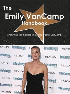 Book cover for The Emily Vancamp Handbook - Everything You Need to Know about Emily Vancamp