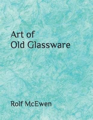Book cover for Art of Old Glassware