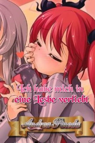 Cover of Ich habe mich in eine Lesbe verliebt