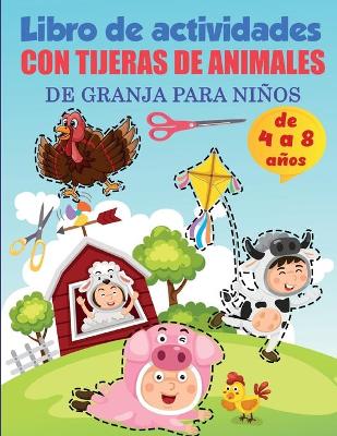 Book cover for Libro de actividades con tijeras de animales de granja para niños de 8 a 12 años