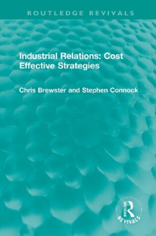 Cover of Industrial Relations: Cost Effective Strategies