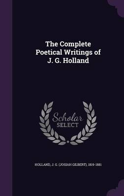 Book cover for The Complete Poetical Writings of J. G. Holland