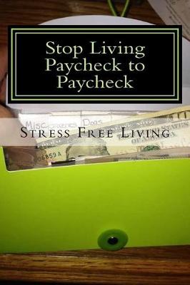 Book cover for Stop Living Paycheck to Paycheck