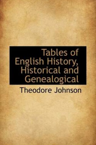 Cover of Tables of English History, Historical and Genealogical