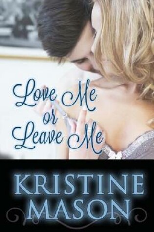 Cover of Love Me or Leave Me