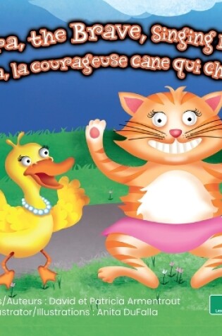 Cover of Sara, La Courageuse Cane Qui Chante (Sara, the Brave, Singing Duck) Bilingual Eng/Fre