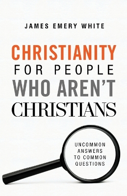 Book cover for Christianity for People Who Aren't Christians