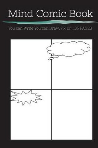 Cover of Mind Comic Book - 7 x 10" 135 P, 4 Panel, Blank Comic created by Yourself
