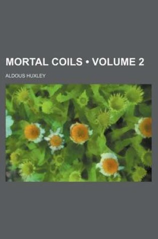 Cover of Mortal Coils (Volume 2)