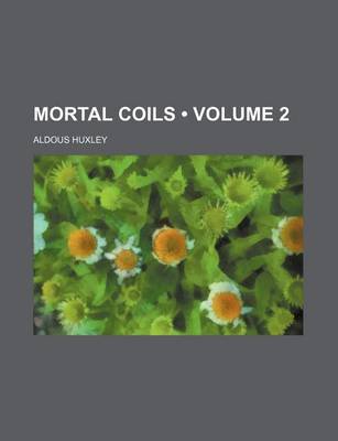 Book cover for Mortal Coils (Volume 2)