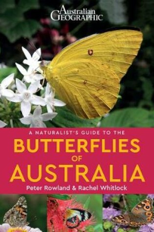 Cover of A Naturalist's Guide to the Butterflies of Australia