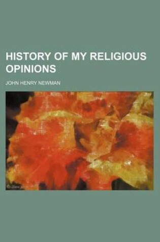 Cover of History of My Religious Opinions