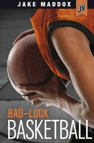 Cover of Bad-Luck Basketball