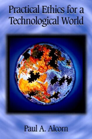 Cover of Practical Ethics for a Technological World