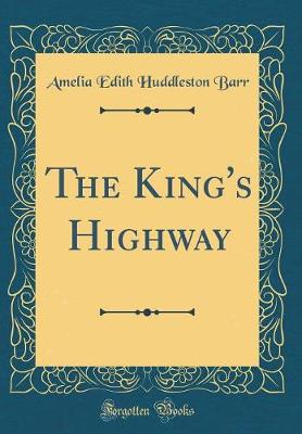 Book cover for The King's Highway (Classic Reprint)