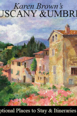 Cover of Karen Brown's Tuscany and Umbria 2009