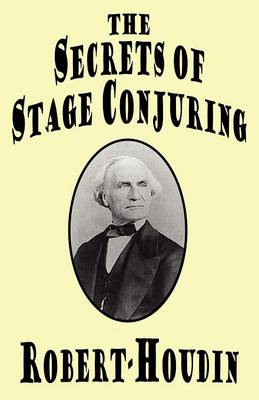 Cover of The Secrets of Stage Conjuring