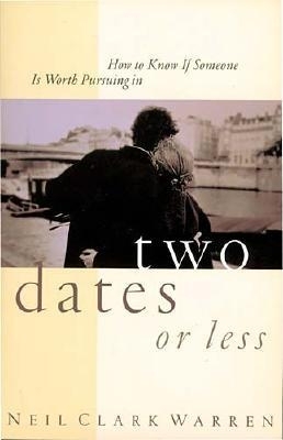 Book cover for How to Know If Someone is Worth Pursuing in Two Dates or Less