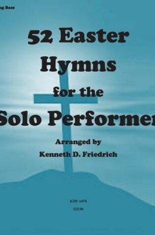 Cover of 52 Easter Hymns for the Solo Performer-string bass version