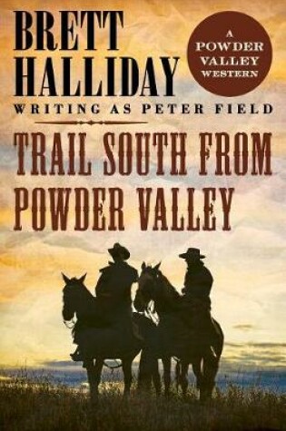 Cover of Trail South from Powder Valley